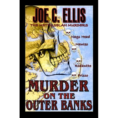 Murder on the Outer Banks: The Methuselah Murders