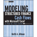 Modeling Structured Finance Cash Flows with Microsoft Excel: A Step-By-Step Guide