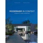 Modernism in Context: Homes by Lionel Morrison