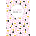 My Baby One Line a Day: Five Year Memory Book for new Moms.
