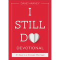 I Still Do Devotional: 31 Days to a Stronger Marriage