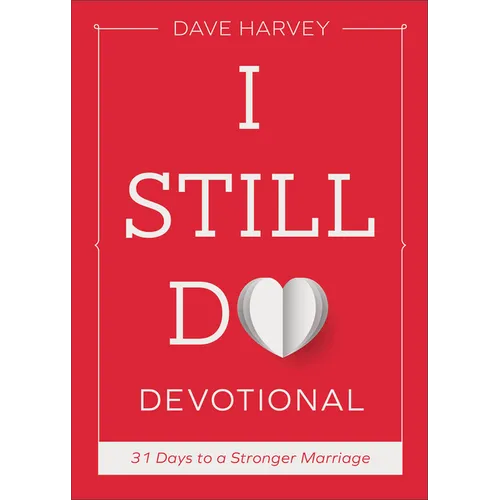 I Still Do Devotional: 31 Days to a Stronger Marriage