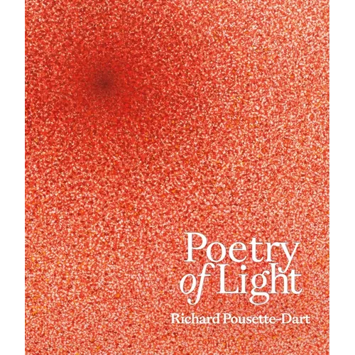 Poetry of Light: Richard Pousette-Dart