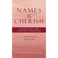 Names To Cherish: Calling Out Our Christian Daughters