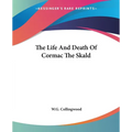 The Life And Death Of Cormac The Skald