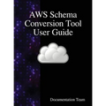 AWS Schema Conversion Tool User Guide