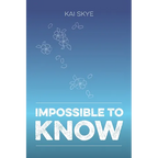 Impossible To Know - Paperback