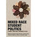 Mixed Race Student Politics: A Rising "Third Wave" Movement at UCLA