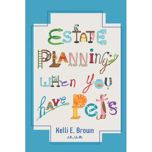Estate Planning When You Have Pets