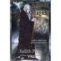 Angelic Magick: A Guide to Angelic Beings and How to Walk with Them
