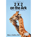 2 X 2 on the Ark: Five Secrets of a Great Relationship