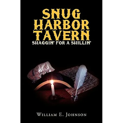 Snug Harbor Tavern: Shaggin' for Shillin'