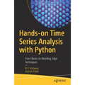 Hands-On Time Series Analysis with Python: From Basics to Bleeding Edge Techniques