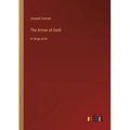 The Arrow of Gold: in large print