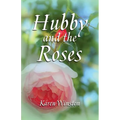 Hubby and the Roses