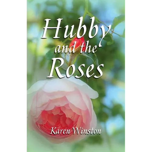 Hubby and the Roses