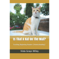 Is That A Rat On The Mat?: Teaching Beginning Readers (Homeschooling)