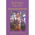 Beyond Death: The Elfin Book of the Dead, Ascending towards the Faerie Realms through Progressive Incarnations