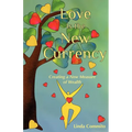 Love Is the New Currency