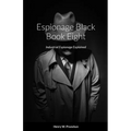 Espionage Black Book Eight: Industrial Espionage Explained