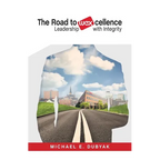 The Road to WEXcellence: Leadership with Integrity - Paperback