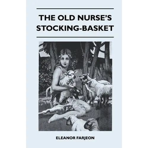 The Old Nurse's Stocking-Basket