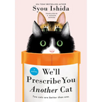 We'll Prescribe You Another Cat - Hardcover