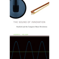 The Sound of Innovation: Stanford and the Computer Music Revolution