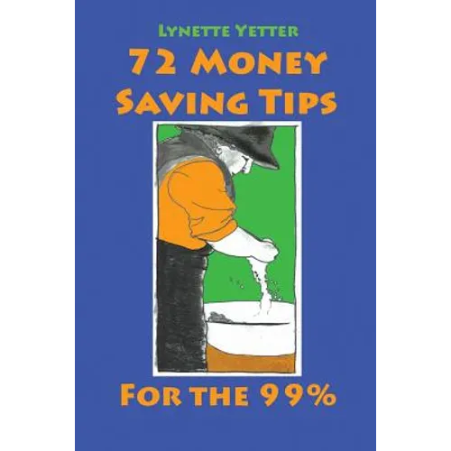 72 Money Saving Tips for the 99%