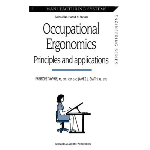 Occupational Ergonomics: Principles and Applications