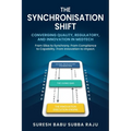 The Synchronisation Shift: From Silos to Synchrony. From Compliance to Capability. From Innovation to Impact.