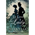 To Love a Lady