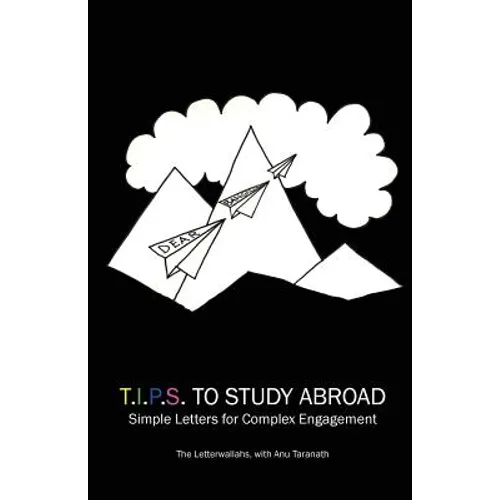 T.I.P.S To Study Abroad: Simple Letters for Complex Engagement