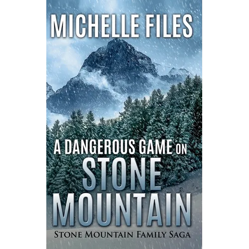 A Dangerous Game on Stone Mountain