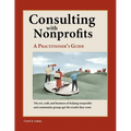 Consulting with Nonprofits: A Practitioner's Guide