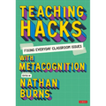 Teaching Hacks: Fixing Everyday Classroom Issues with Metacognition