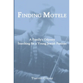 Finding Motele: A Family's Odyssey Searching for a Young Jewish Partisan
