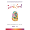 How to be SuccesSoul