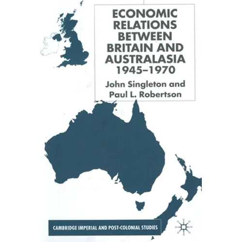 Economic Relations Between Britain and Australia from the 1940s-196