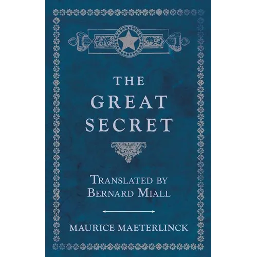 The Great Secret - Translated by Bernard Miall