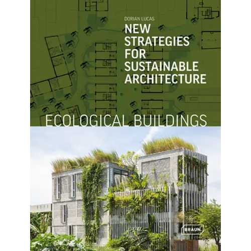 Ecological Buildings: New Strategies for Sustainable Architecture