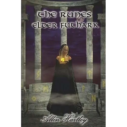 The Runes: Elder Futhark