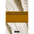 Global Capital Markets: Integration, Crisis, and Growth