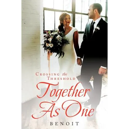 Crossing the Threshold Together As One