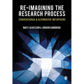 Re-Imagining the Research Process: Conventional and Alternative Metaphors