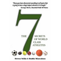 The 7 Secrets of World Class Athletes