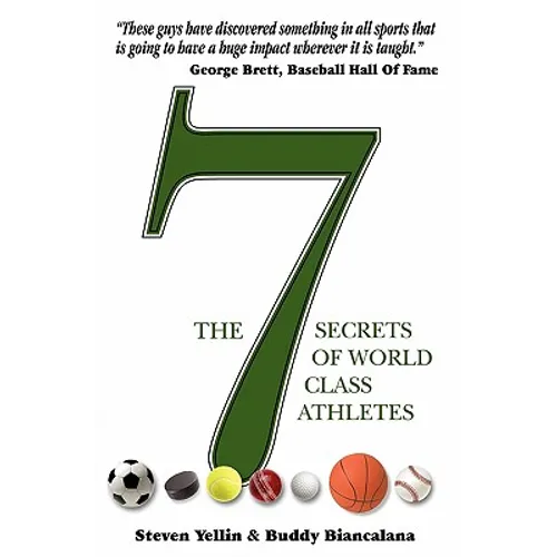 The 7 Secrets of World Class Athletes