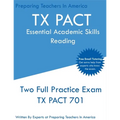 TX PACT Essential Academic Skills Reading: Two Full Practice Exams - 2020 Exam Questions - Free Online Tutoring
