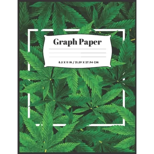 Cannabis Cover Graph Paper: 8.5x11 - 100 sheets