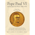 Pope Paul VI and His Quest for Peace: 1963-1978: Volume One: "Never Again War!"